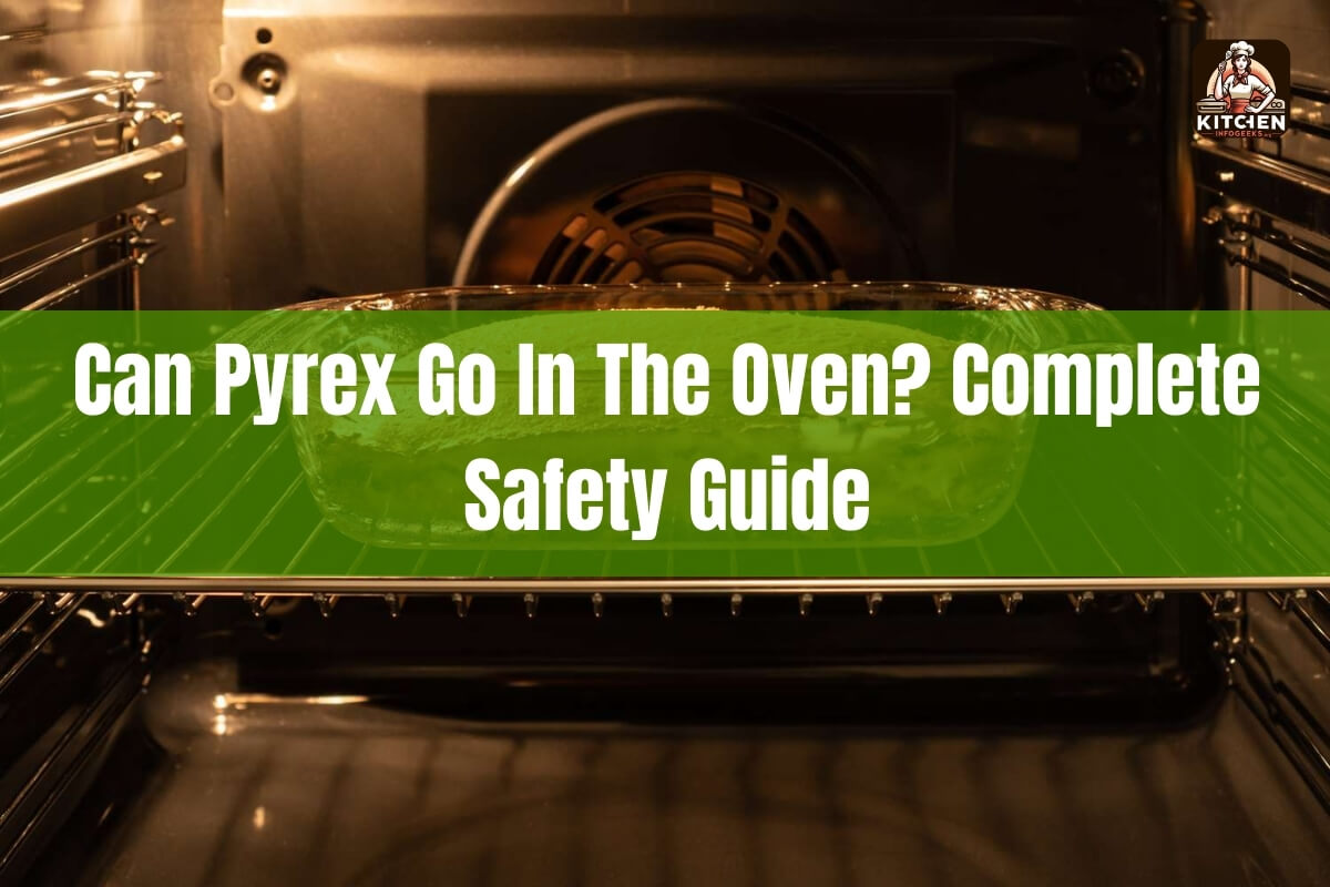 Can Pyrex Go in the Oven