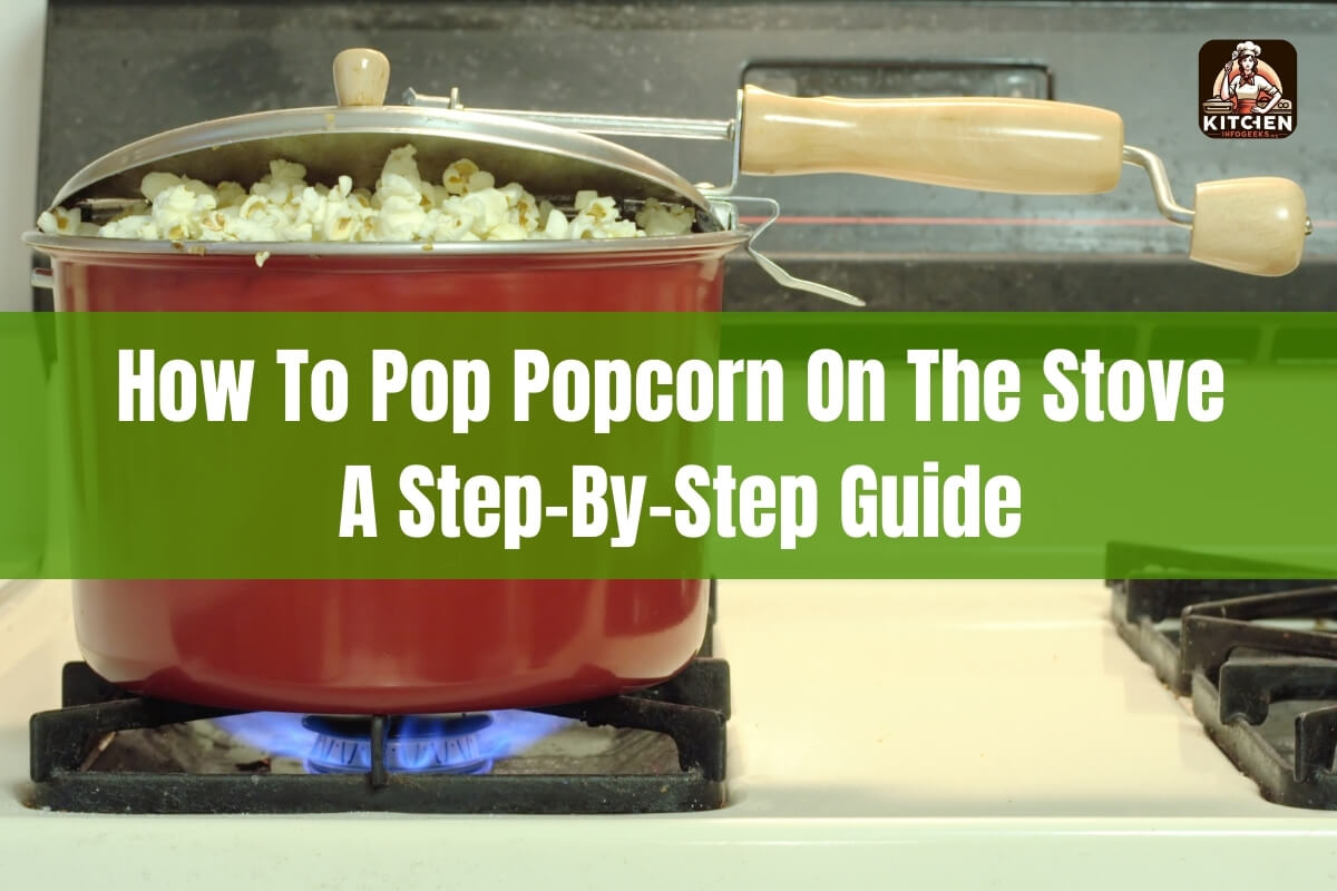 How to Pop Popcorn on the Stove