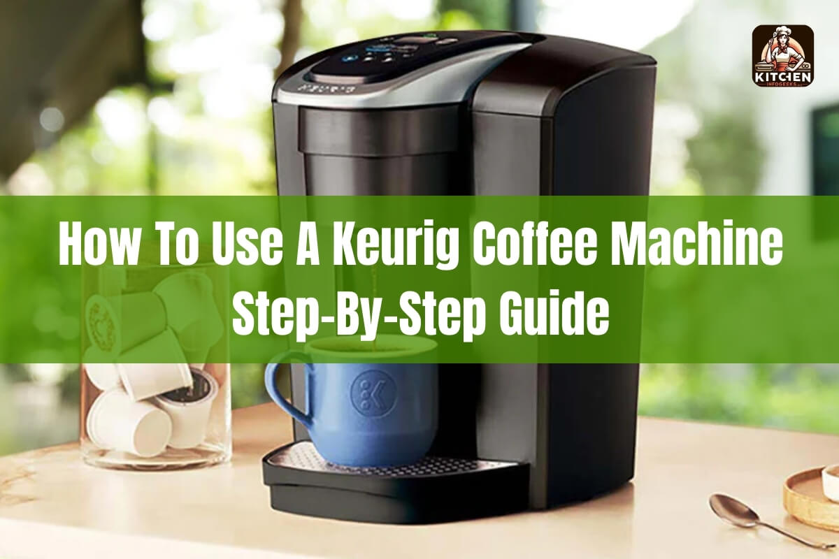 How to Use a Keurig Coffee Machine