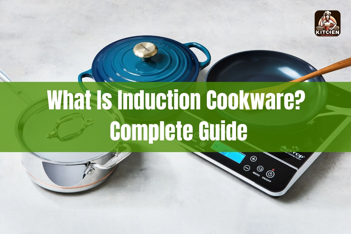 What Is Induction Cookware Complete Guide